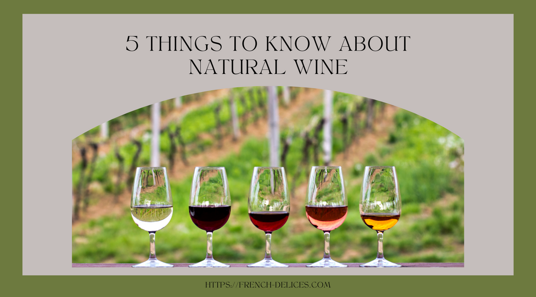 5 Things to Know About Natural Wine